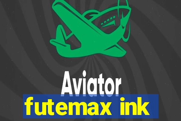 futemax ink